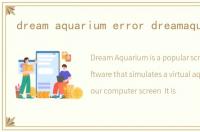 dream aquarium error dreamaquarium