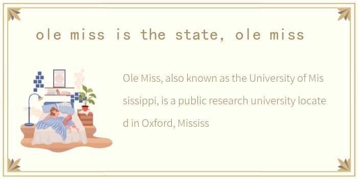 ole miss is the state，ole miss