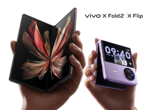 vivo X Fold2和XFlip可折叠手机配备120HzAMOLED可折叠显示屏