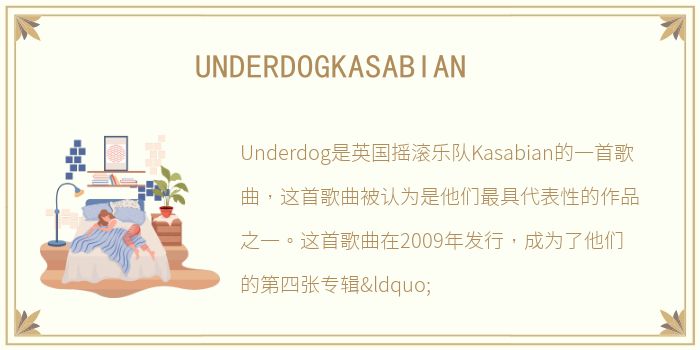 UNDERDOGKASABIAN