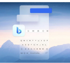 微软在本周的BingChat更新中添加了SwiftKey功能和安卓小部件