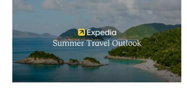 EXPEDIA夏季旅行展望发布揭示如何在夏季机票上节省高达265美元