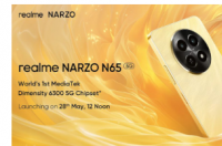 搭载天玑6300的realme NARZO N65 5G手机将于5月28日发布