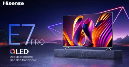 海信推出E7NQ Pro 4K QLED电视具有144Hz刷新率